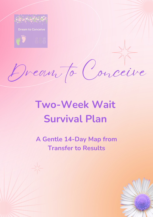 🌸 Two-Week Wait Survival Plan 🌸
